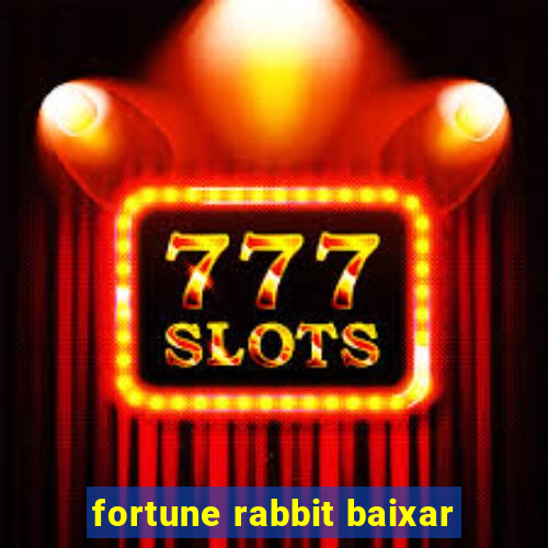 fortune rabbit baixar